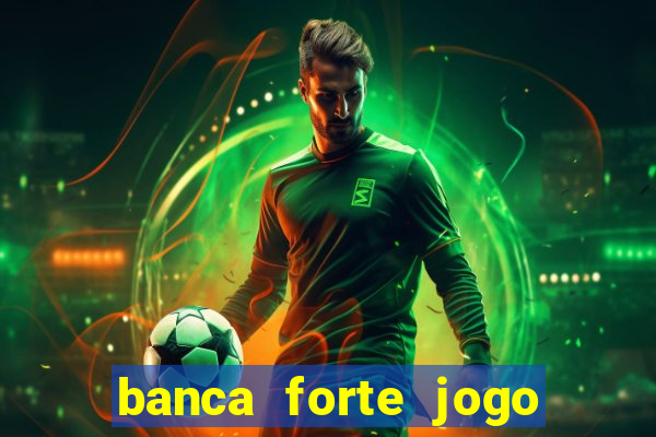 banca forte jogo do bicho app